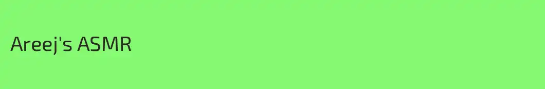 Areej's ASMR